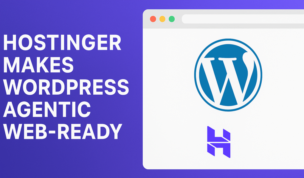 Hostinger Makes WordPress Agentic Web-Ready