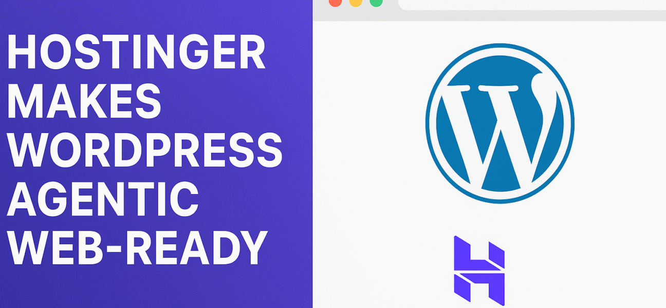 Hostinger Makes WordPress Agentic Web-Ready