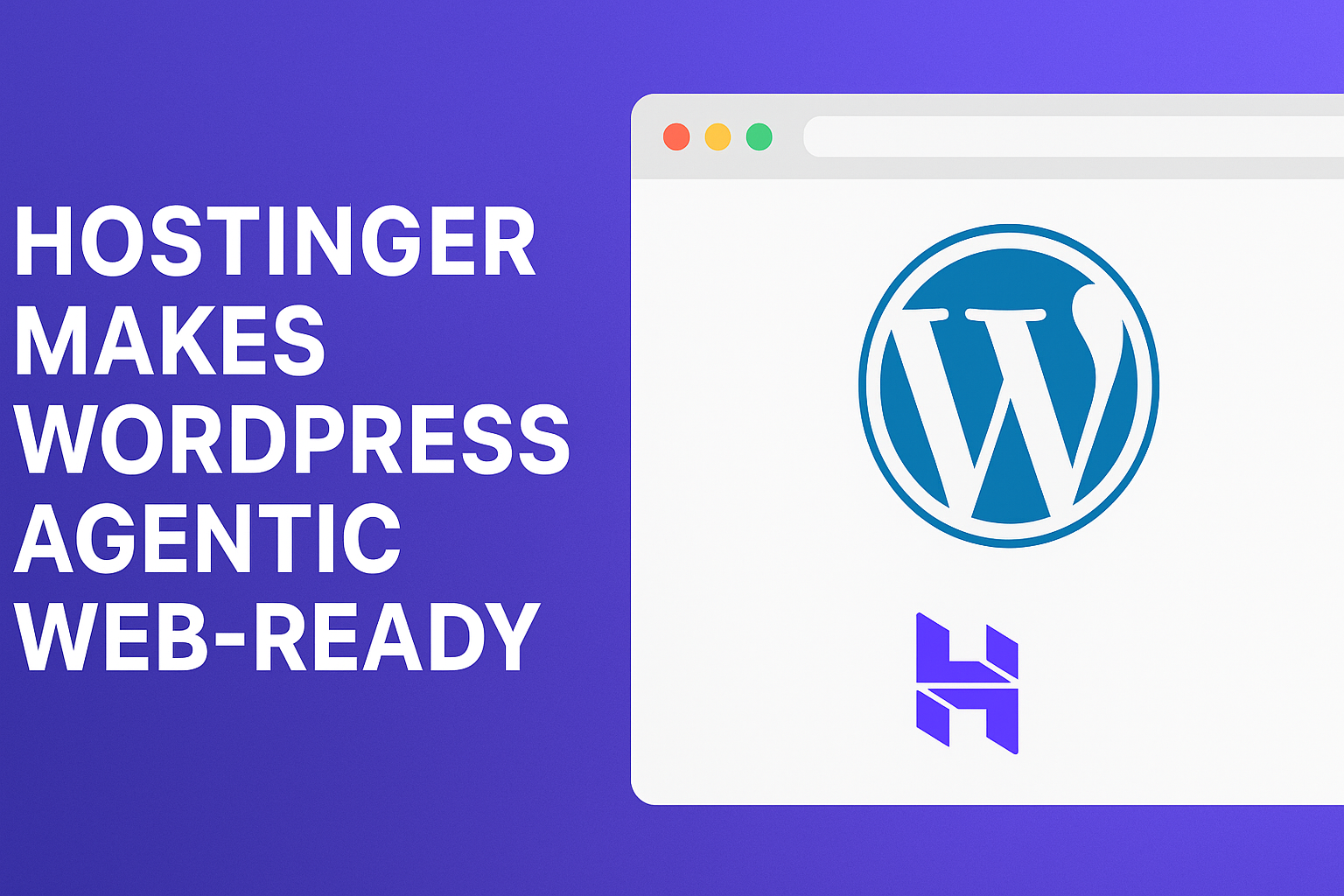 Hostinger Makes WordPress Agentic Web-Ready